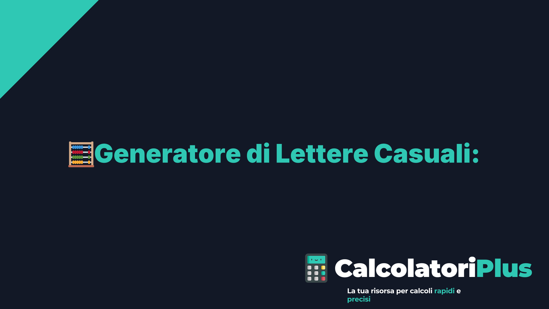 Generatore di Lettere Casuali: 